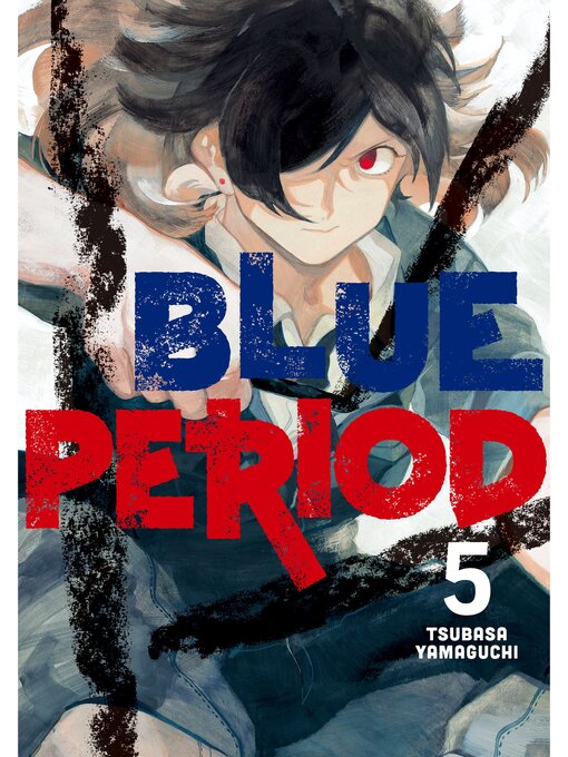 Title details for Blue Period, Volume 5 by Tsubasa Yamaguchi - Available